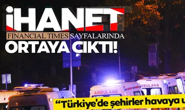 Son dakika haberi: Gar saldırısı öncesi ’Şehirler uçar’ açıklaması yapmış! İhanet FT sütunlarında ortaya çıktı!