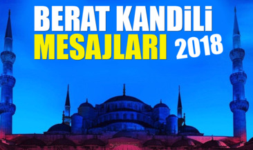 Mübarek Berat Kandili kutlama mesajları 2018 yeni! - Resimli Berat Kandil mesajları ve sözleri burada