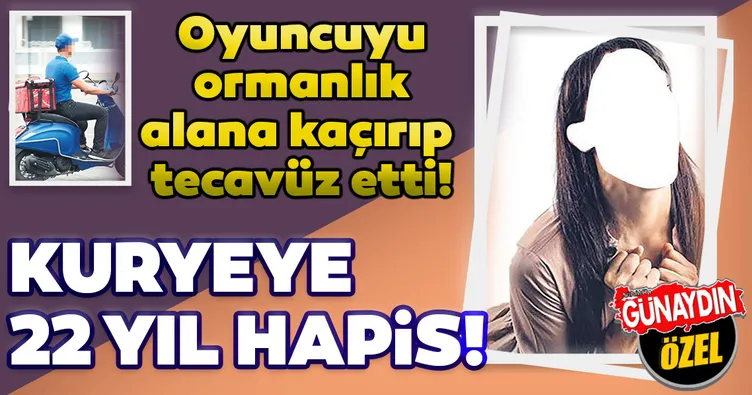 Tecavüzcü kuryeye 22 yıl hapis