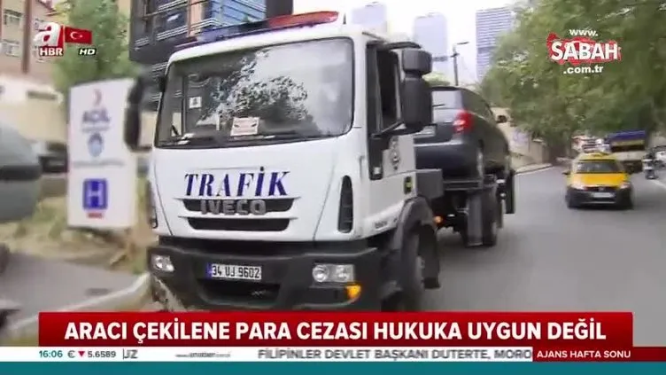 Aracı çekilenler dikkat! O ceza iptal edildi! İşte emsal niteliğindeki o karar...