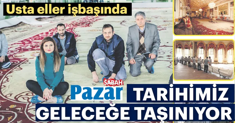 Tarihimiz geleceğe taşınıyor