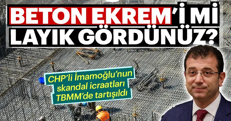 Beton Ekrem’i mi layık gördünüz?