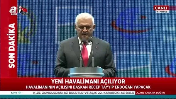 TBMM Başkanı Yıldırım, İstanbul Yeni Havalimanı Açılış Töreni'nde konuştu