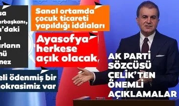 AK Parti Sözcüsü Ömer Çelik’ten Ayasofya eleştirilerine sert yanıt!