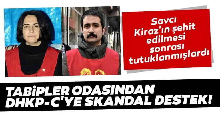 Şehit Savcı Selim Kiraz saldırısının ardından tutuklanmışlardı! Tabipler Odasından DHKP-C’ye skandal destek!