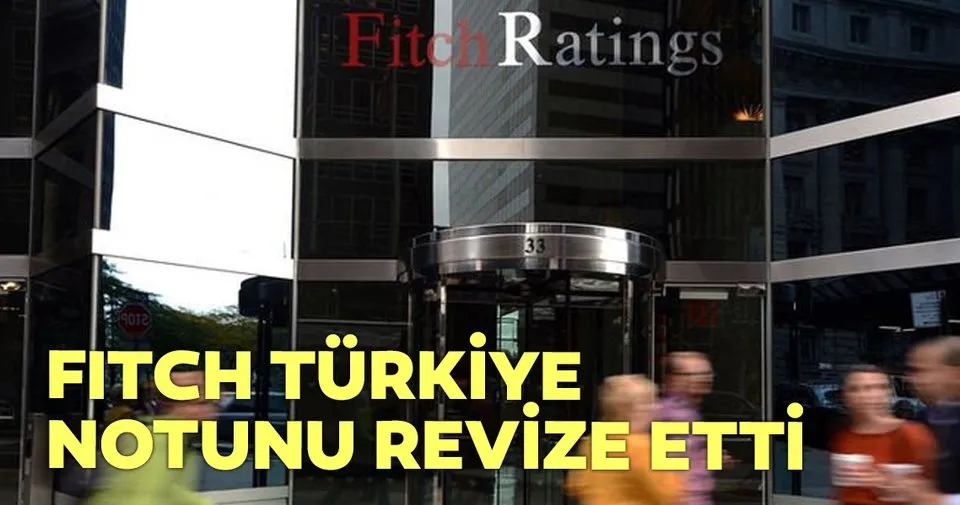 Fitch türkiye notunu açıkladı