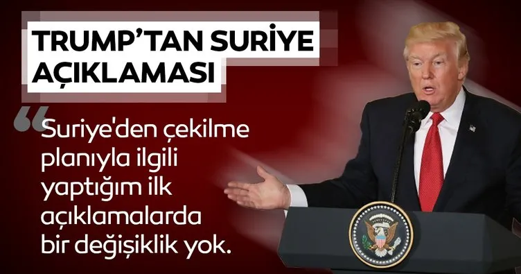 Son dakika: Trump'tan flaş Suriye açıklaması