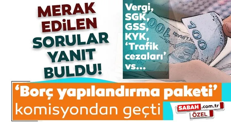 SON DAKİKA HABERLERİ! Vergi affı geldi mi? KYK yapılandırması ile borçlar nasıl ödenecek? ‘Borç yapılandırma paketi’ ile ilgili en çok merak edilen sorular yanıt buldu!