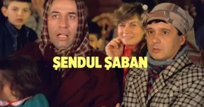 Şendul Şaban konusu ve oyuncuları: Film ne zaman, kaç yılında çekildi?
