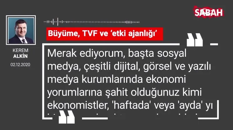 Kerem Alkin | Büyüme, TVF ve ‘etki ajanlığı’