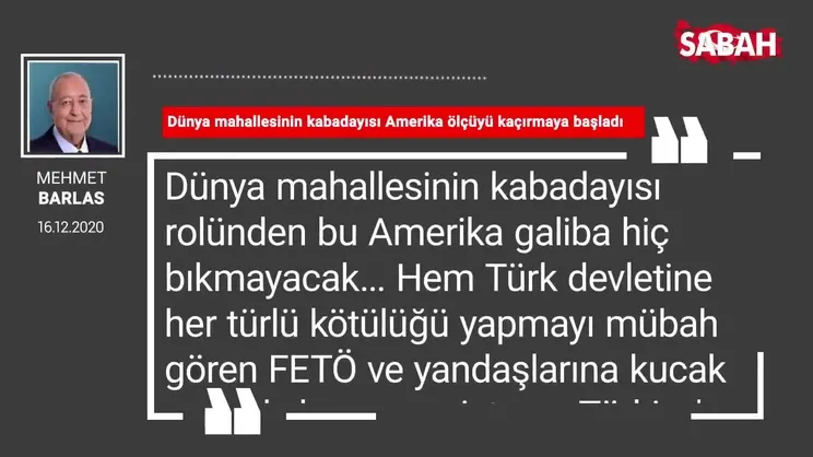 Mehmet Barlas 'Dünya mahallesinin kabadayısı Amerika ölçüyü kaçırmaya başladı'
