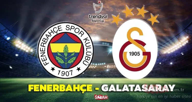 Fenerbahçe-Galatasaray maçı ne zaman? Süper Lig Fenerbahçe-Galatasaray maçı hangi kanalda, saat kaçta başlayacak?