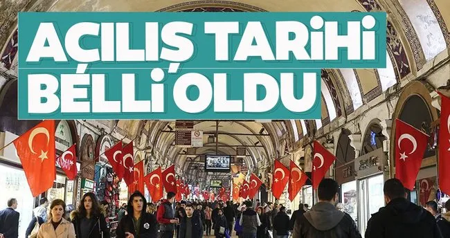 Kapalicarsi 1 Haziran Da Aciliyor Ekonomi Haberleri