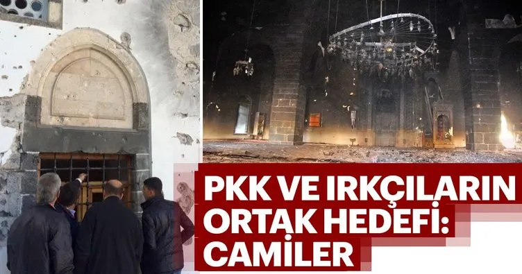 PKK ve ırkçıların ortak hedefi : Camiler