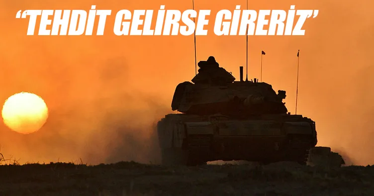 Tehdit gelirse gireriz
