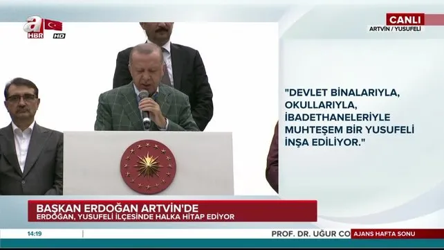 Cumhurbaşkanı Erdoğan'dan Artvin'de önemli açıklamalar