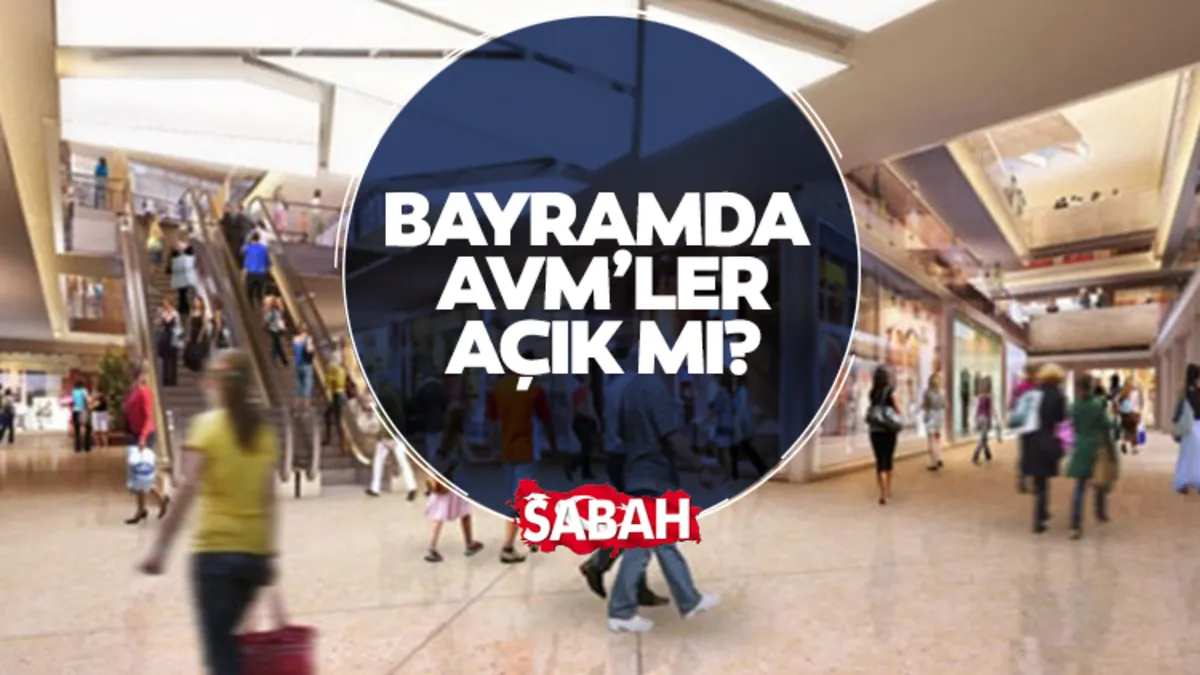 Bayramın 1. günü AVM’ler açık mı, kapalı mı? Kurban Bayramı’nda AVM’ler saat kaçta açılıyor ve kapanıyor? Bayramın 1. günü AVM’ler açık mı, kapalı mı? Kurban Bayramı’nda AVM’ler saat kaçta açılıyor ve kapanıyor?