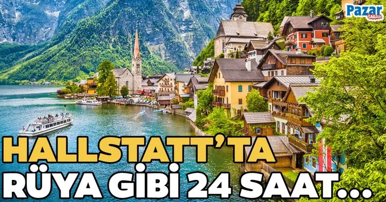 Hallstatt’ta rüya gibi 24 saat