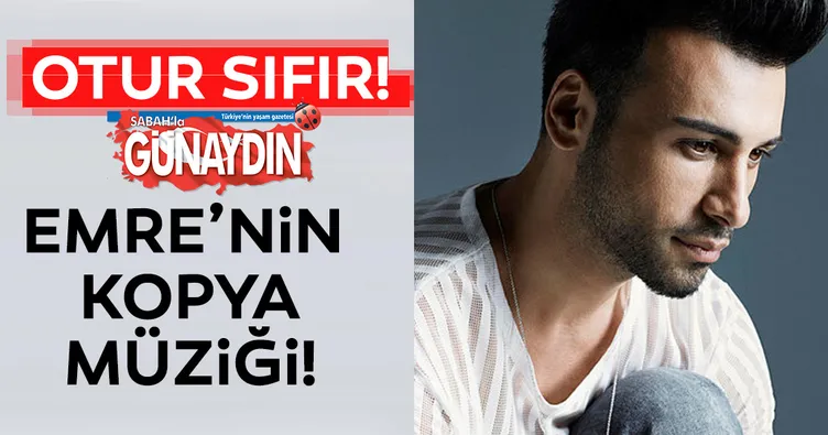 Emre Kaya’nın kopya müziği
