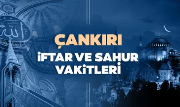 Çankırı’da iftar saati, sahur ve imsak vakti saat kaçta? Çankırı İmsakiye 2021 ile iftar vakti ve sahur saatleri!