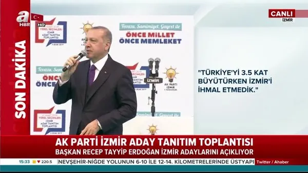 Cumhurbaşkanı Erdoğan, AK Parti İzmir Aday Tanıtın Toplantısı'da önemli açıklamalarda bulundu
