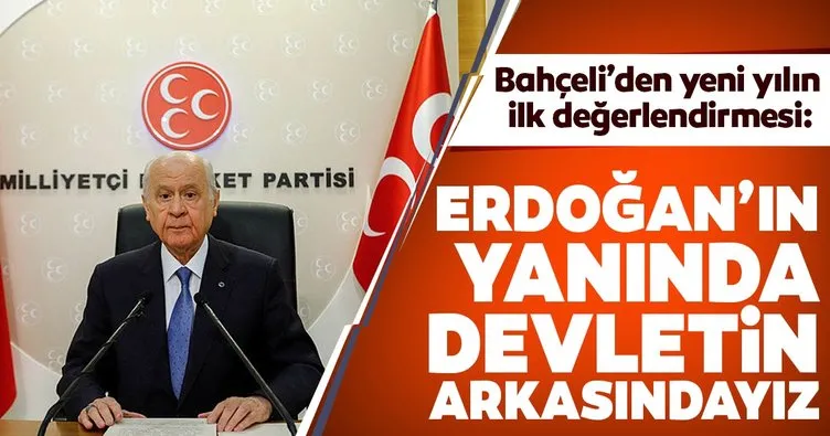 Devlet Bahçeli: Erdoğan’ın yanında devletin arkasındayız
