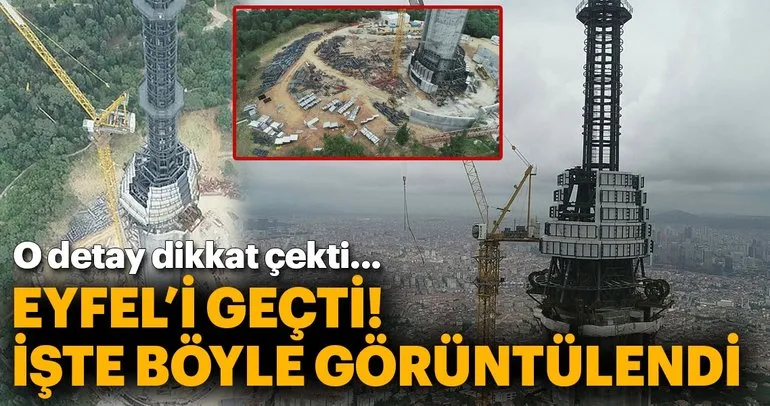 Çamlıca Kulesi Eyfel’i geçti!