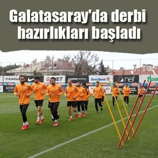 Galatasaray'da Fenerbahçe derbisi hazırlıkları başladı