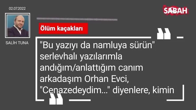Salih Tuna | Ölüm kaçakları