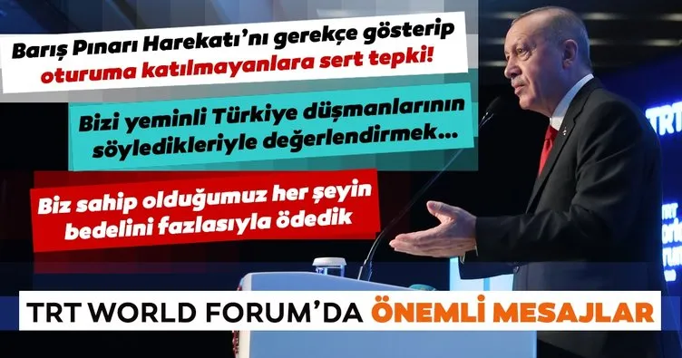 Başkan Erdoğan’dan TRT World Forum’da önemli mesajlar