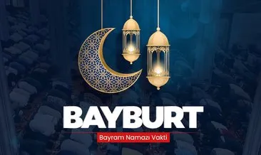Diyanet ile Bayburt bayram namazı saati açıklandı! 10 Nisan 2024 Bayburt’ta bayram namazı saat kaçta kılınacak? #bayburt