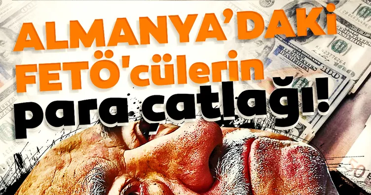 FETÖ’cüler arasında para çatlağı!