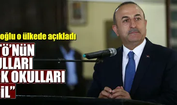 Çavuşoğlu’ndan FETÖ okulları açıklaması