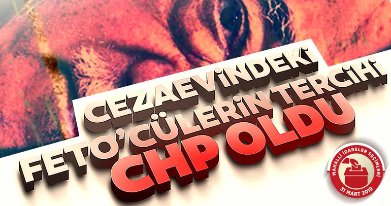 FETÖ tutuklularının tercihi CHP oldu