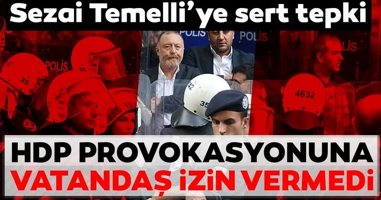HDP’li Sezai Temelli’nin provokasyonuna vatandaş sert tepki