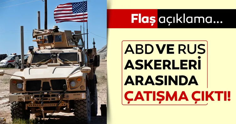 ABD ve Rus askerleri arasında çatışma çıktı!