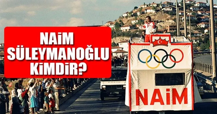 Naim Süleymanoğlu hayatını kaybetti! Naim Süleymanoğlu kimdir?