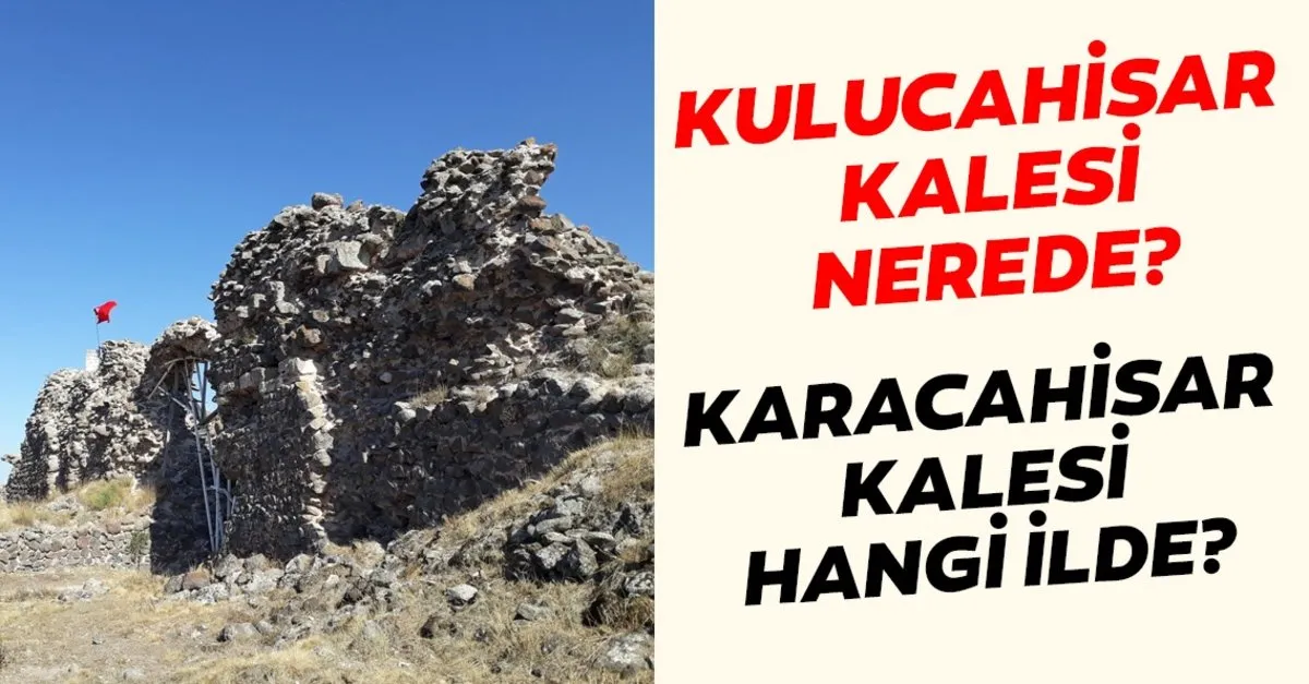 Kulucahisar Kalesi Nerede Hangi Ildedir Kulucahisar Karacahisar Kalesi Tarihte Kim Tarafindan Fethedildi En Son Haber