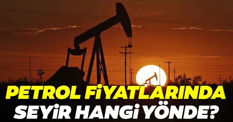 Petrol fiyatları hangi yönde seyrediyor?