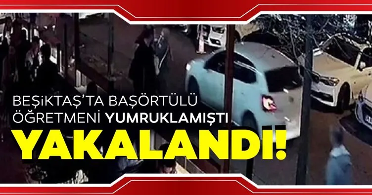 Beşiktaş’taki başörtülü öğretmene saldıran kadın gözaltında