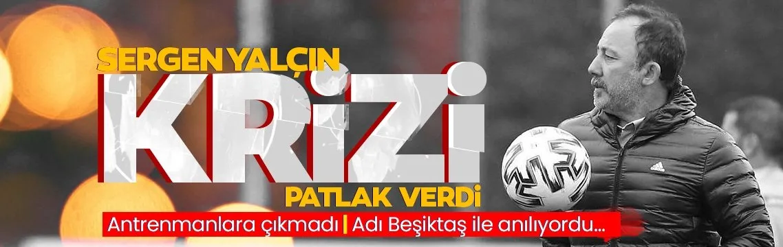 Antalyaspor’da Sergen Yalçın krizi patlak verdi! İsmi Beşiktaş ile anılıyordu...