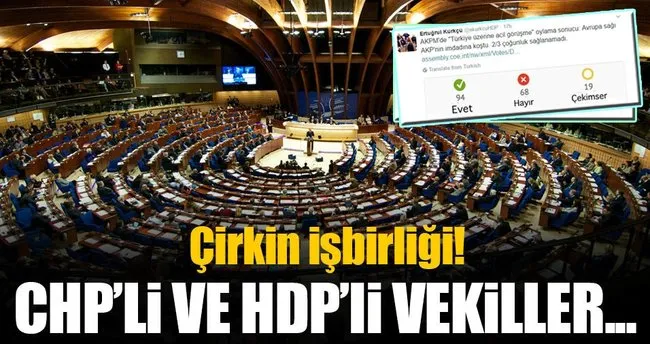 CHP’li ve HDP’li vekillerin Türkiye karşıtı çirkin işbirliği!