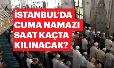 İstanbul cuma namazı saat kaçta? 25 Ocak Diyanet İstanbul Cuma namaz vakti