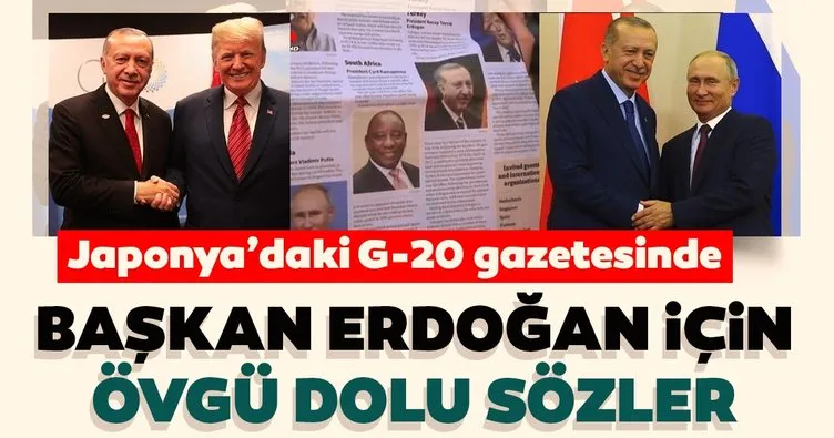 Japonya’daki G-20 gazetesinde Başkan Erdoğan için övgü dolu sözler!