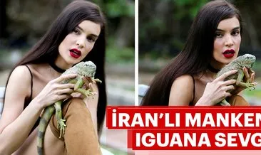 İranlı mankenin iguana aşkı
