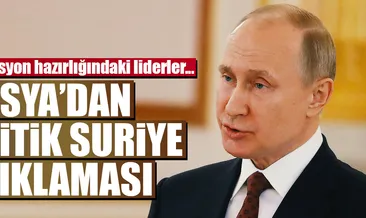 Rusya’dan kritik Suriye açıklaması