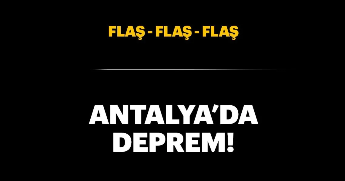 Son Dakika Antalya Da Deprem Son Dakika Haberler