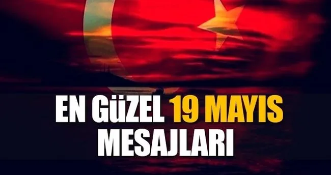 19 Mayis Ile Ilgili Mesajlari 2018 Resimli 19 Mayis Genclik Ve Spor Bayrami Kutlama Mesajlari En Son Haber