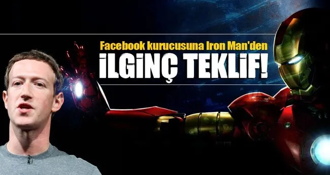 Facebook kurucusuna Iron Man’den ilginç teklif!