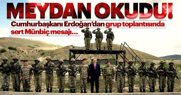Cumhurbaşkanı Erdoğan: Münbiç'e geliyoruz